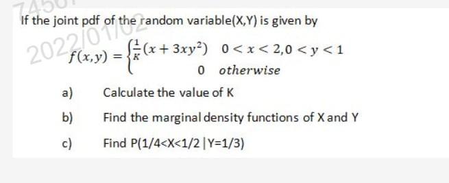 2022 Rook Of The Random Tai If The Joint Pdf Of The Random Variable X Y Is Given By F X Y X 3xy 0 X 2 0 Y 1