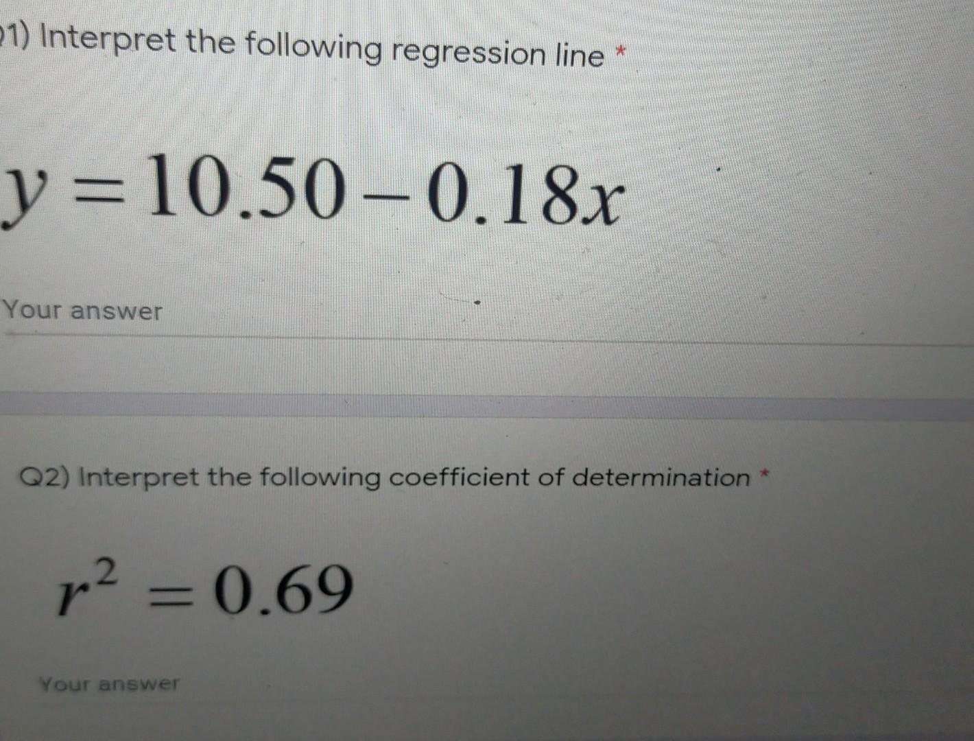 21 Interpret The Following Regression Line Y 10 50 0 18x Your Answer Q2 Interpret The Following Coefficient Of D 1