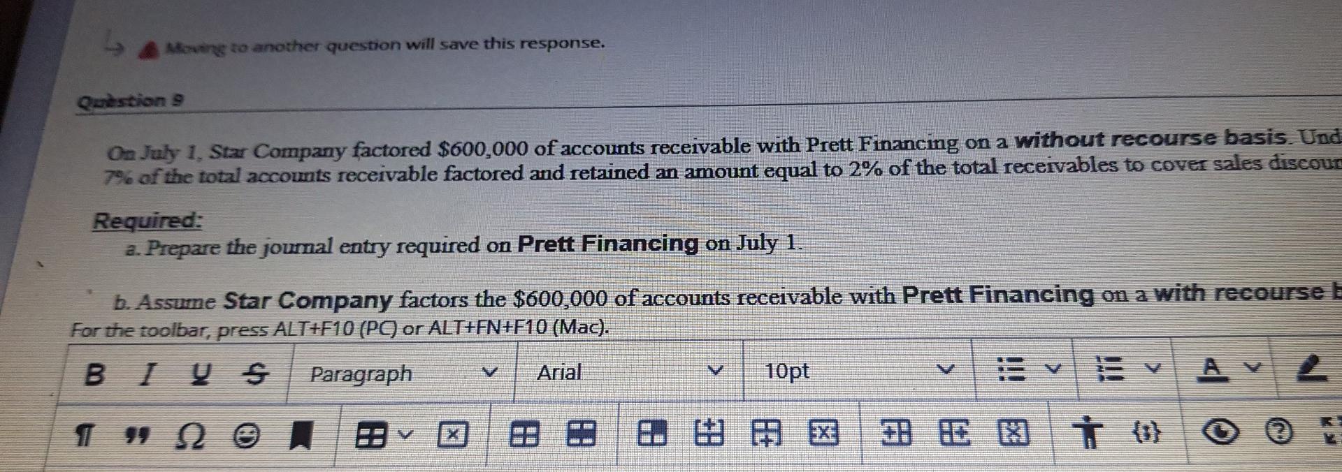 8 Points Question 9 On July 1 Star Company Factored 600 000 Of Accounts Receivable With Prett Financing On A Without R 2