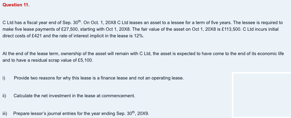 Question 11 C Ltd Has A Fiscal Year End Of Sep 30th On Oct 1 20x8 C Ltd Leases An Asset To A Lessee For A Term Of F 1