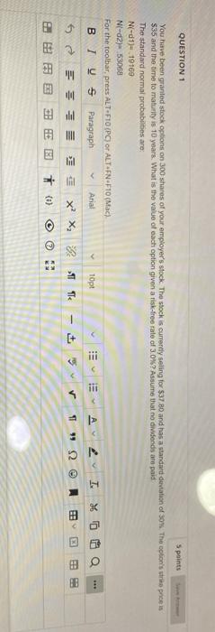 Question 1 5 Points You Have Been Granted Stock Options On 300 Shares Of Your Employer S Stock The Stock Is Currently S 1
