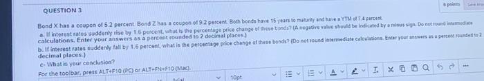 Question 3 Points Bond X Has A Coupon Of 52 Percent Bond Zhas A Coupon Of 9 2 Percent Both Bonds Have 15 Years To Maturi 1