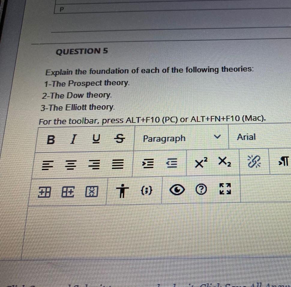 P Question 5 Explain The Foundation Of Each Of The Following Theories 1 The Prospect Theory 2 The Dow Theory 3 The El 1