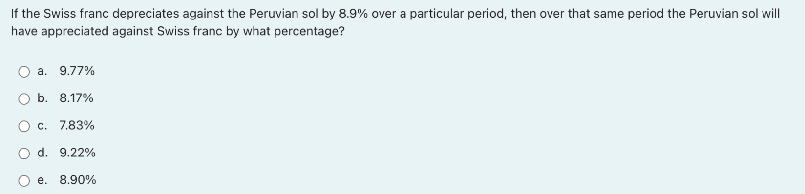 If The Swiss Franc Depreciates Against The Peruvian Sol By 8 9 Over A Particular Period Then Over That Same Period The 1