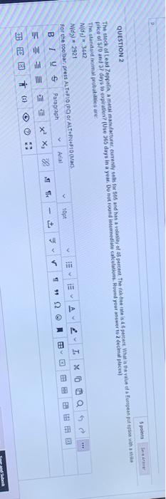Question 2 Spins The Stock Of Lead Zeppelin A Metal Manufacturer Currently Sells For 566 And Has A Volatility Of 15 Per 3