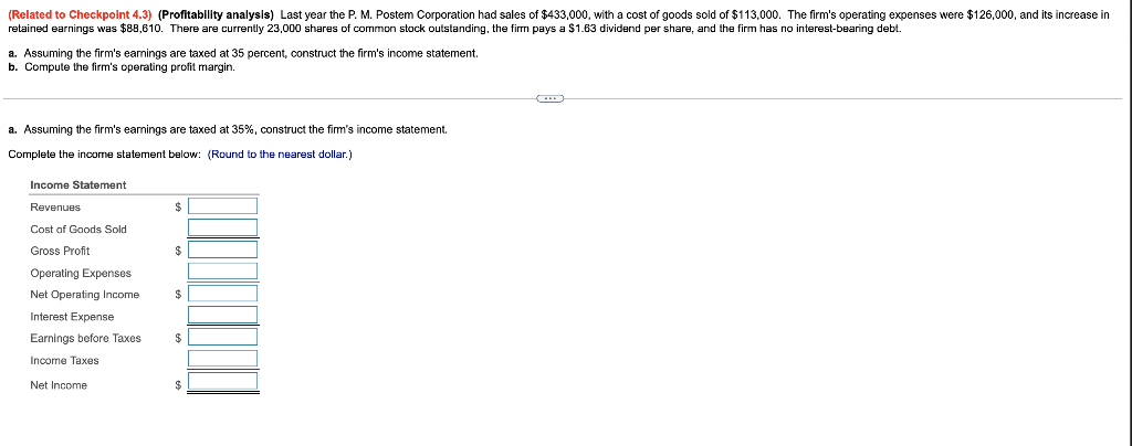 Related To Checkpoint 4 3 Profitability Analysis Last Year The P M Postem Corporation Had Sales Of 433 000 With 1