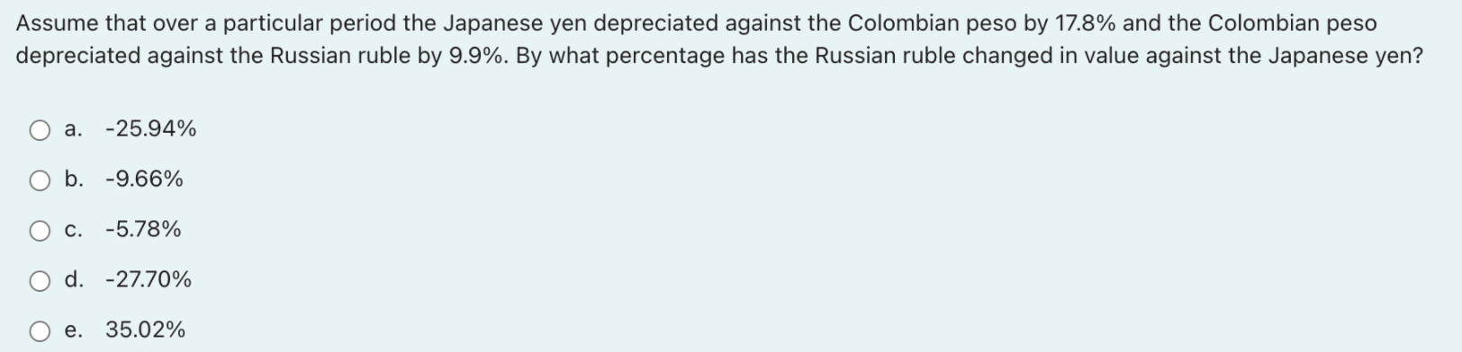 Assume That Over A Particular Period The Japanese Yen Depreciated Against The Colombian Peso By 17 8 And The Colombian 1