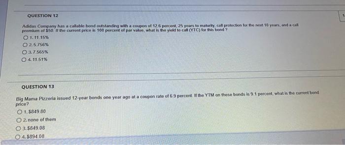 Question 12 Adidas Company Has A Callable Bond Outstanding With A Coupon Of 126 Percent 25 Years To Maturity Call Prot 2