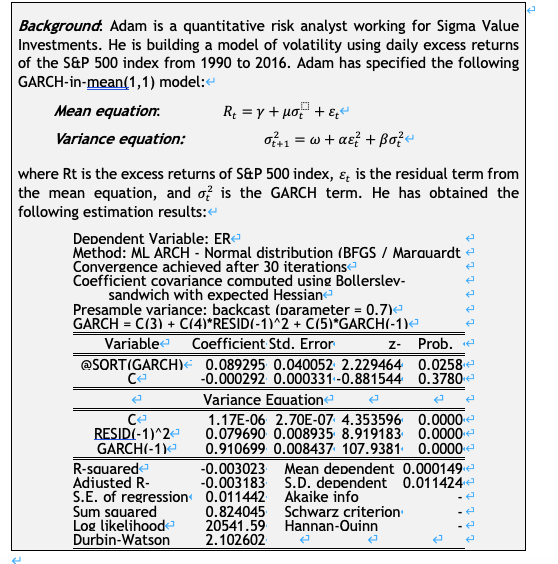 A Describe And Interpret The Estimation Results What Is The Persistency Of The Garch Model Specified Above Comment On 1