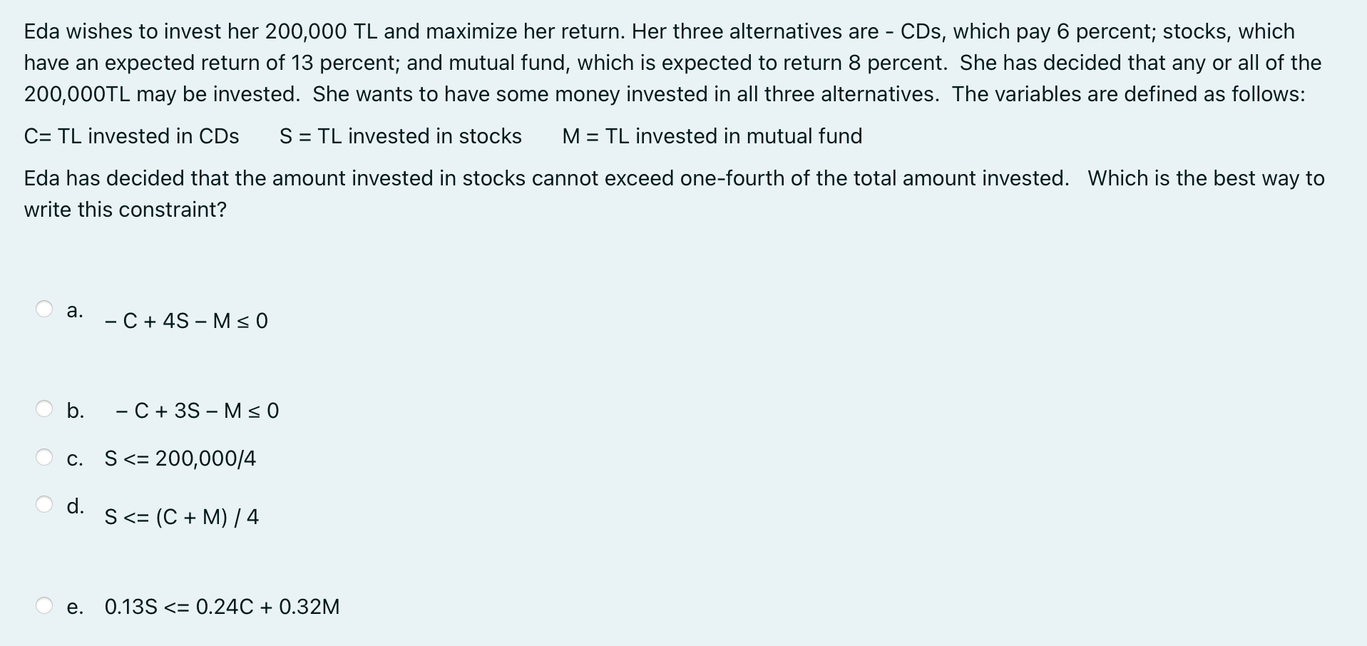 Eda Wishes To Invest Her 200 000 Tl And Maximize Her Return Her Three Alternatives Are Cds Which Pay 6 Percent Stoc 1