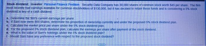 Stock Dividend Investor Personal Finance Problem Security Data Company Has 30 000 Shares Of Common Stock Worth 45 Per 1