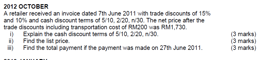 2012 October A Retailer Received An Invoice Dated 7th June 2011 With Trade Discounts Of 15 And 10 And Cash Discount Te 1