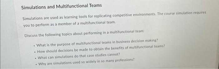 Simulations And Multifunctional Teams Simulations Are Used As Learning Tools For Replicating Competitive Environments T 1