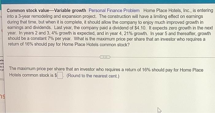 Common Stock Value Variable Growth Personal Finance Problem Home Place Hotels Inc Is Entering Into A 3 Year Remodelin 1