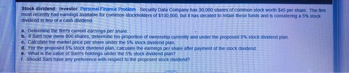 Stock Dividend Investor Personal Finance Problem Security Data Company Has 30 000 Shares Of Common Stock Worth 45 Per 1
