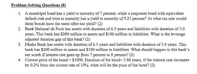 Problem Solving Questions 8 1 A Municipal Bond Has A Yield To Maturity Of 7 Percent While A Corporate Bond With Equi 1