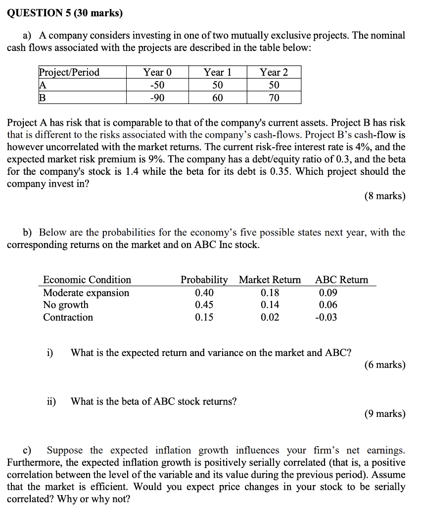 Question 5 30 Marks A A Company Considers Investing In One Of Two Mutually Exclusive Projects The Nominal Cash Flows 1