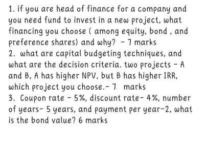1 If You Are Head Of Finance For A Company And You Need Fund To Invest In A New Project What Financing You Choose Am 1