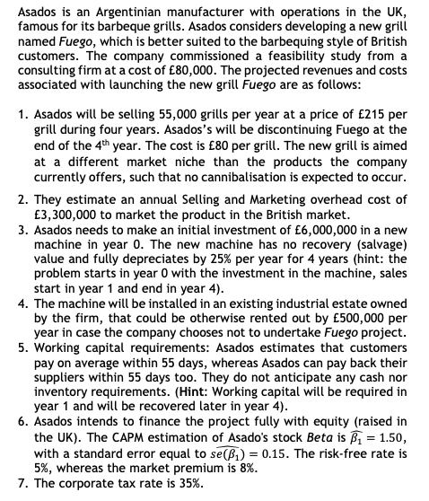 Conduct A Sensitivity Check On The Project S Npv By Estimating A 95 Confidence Interval For Asados Cost Of Equity Capi 1