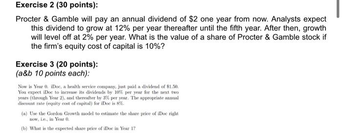 Exercise 2 30 Points Procter Gamble Will Pay An Annual Dividend Of 2 One Year From Now Analysts Expect This Divid 1