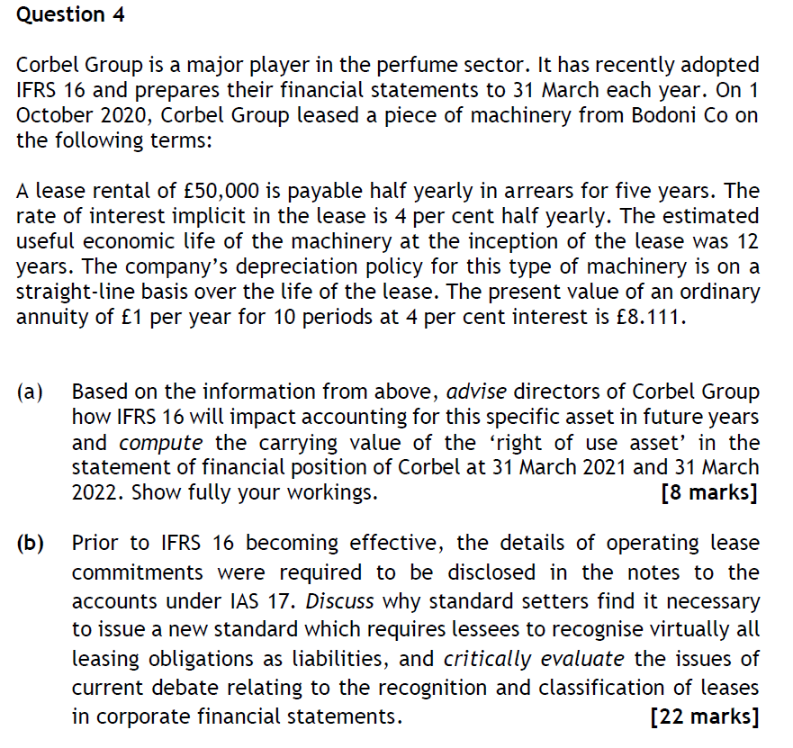 Question 4 Corbel Group Is A Major Player In The Perfume Sector It Has Recently Adopted Ifrs 16 And Prepares Their Fina 1