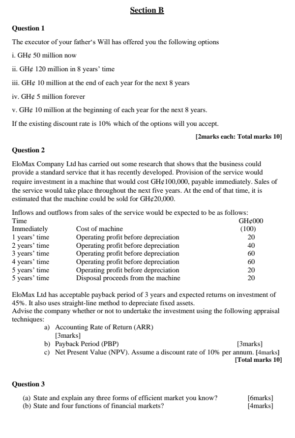 Section B Question 1 The Executor Of Your Father S Will Has Offered You The Following Options I Gh 50 Million Now Ii 1