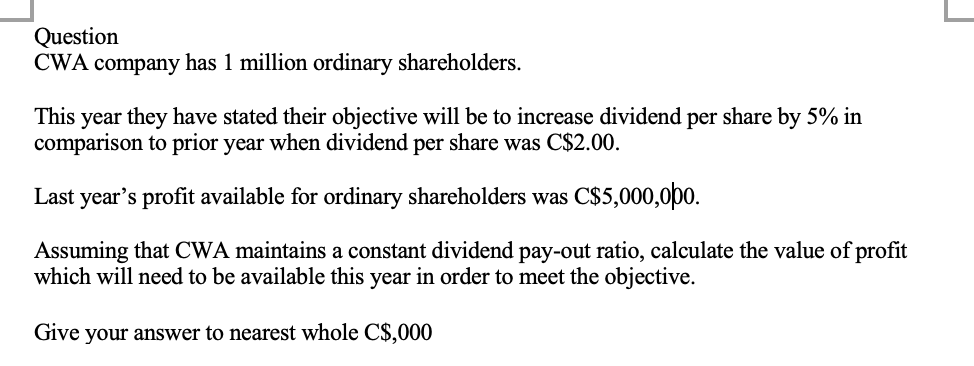 Question Cwa Company Has 1 Million Ordinary Shareholders This Year They Have Stated Their Objective Will Be To Increase 1