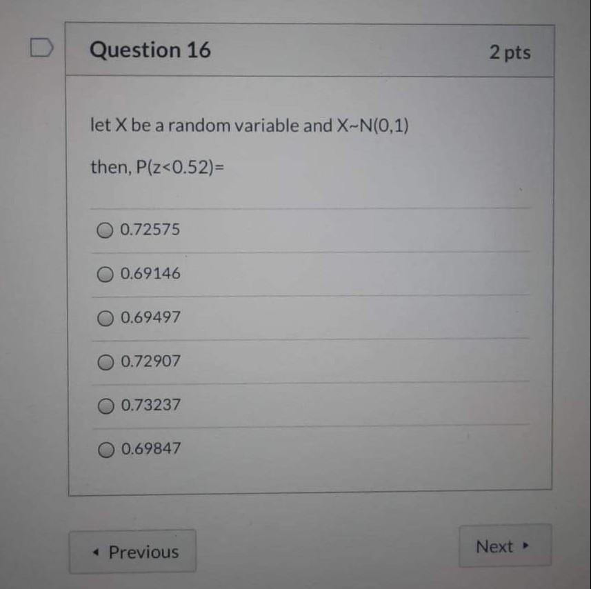 Question 16 2 Pts Let X Be A Random Variable And X N 0 1 Then P Z 1