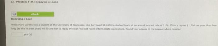 13 Problem 4 2 Repaying A Loan Ebook Repaying A Loan While Mary Core Was A Student At The University Of Tennessee Th 1