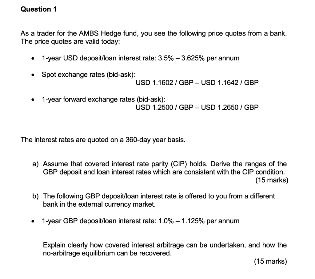 Question 1 As A Trader For The Ambs Hedge Fund You See The Following Price Quotes From A Bank The Price Quotes Are Val 1