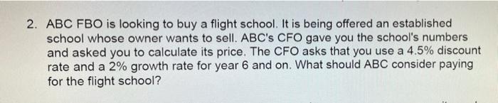 2 Abc Fbo Is Looking To Buy A Flight School It Is Being Offered An Established School Whose Owner Wants To Sell Abc S 1