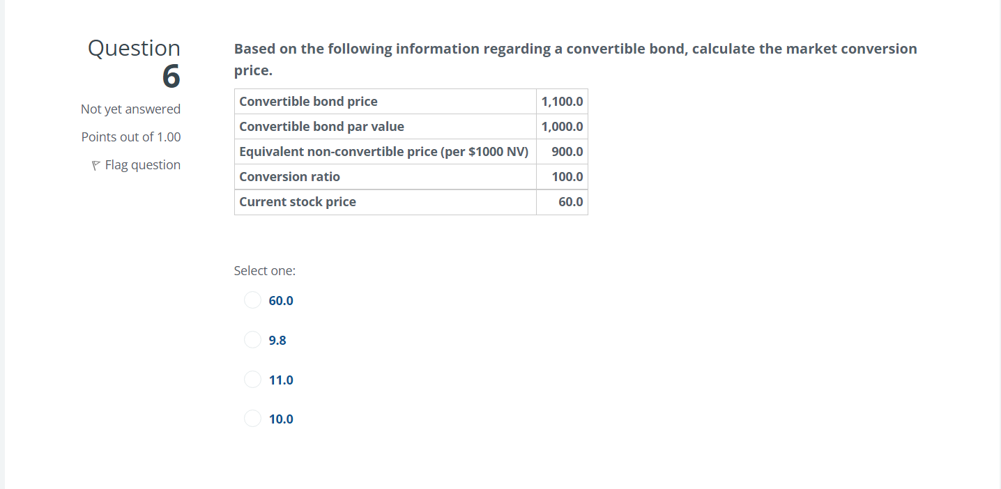 Question 6 Based On The Following Information Regarding A Convertible Bond Calculate The Market Conversion Price Conve 1