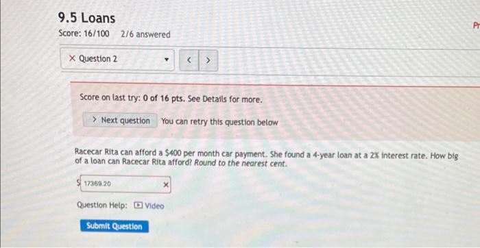 9 5 Loans Score 16 100 2 6 Answered X Question 2 Y Score On Last Try 0 Of 16 Pts See Details For More Next Que 1