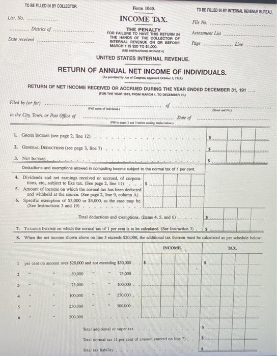 1913 Was The First Year That Americans Were Required To Pay Income Tax Attached You Will Find The First Form 1040 Used 2