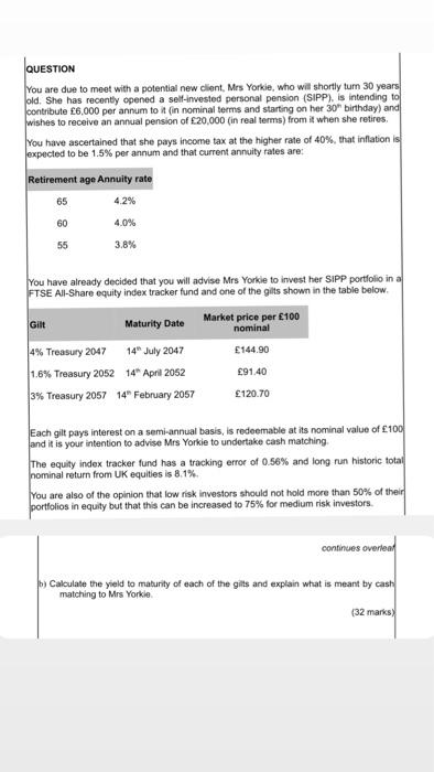 Question You Are Due To Meet With A Potential New Client Mrs Yorkie Who Will Shortly Turn 30 Years Old She Has Recent 1