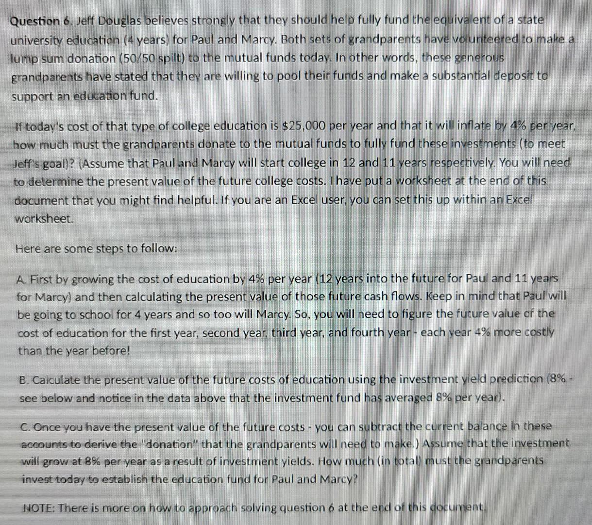 Question 6 Jeff Douglas Believes Strongly That They Should Help Fully Fund The Equivalent Of A State University Educati 1