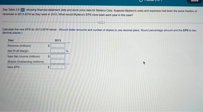 See Table 2 6 Showing Financial Statement Data And Stock Price Data For Mydeco Corp Suppose Mydeco S Costs And Expenses 1