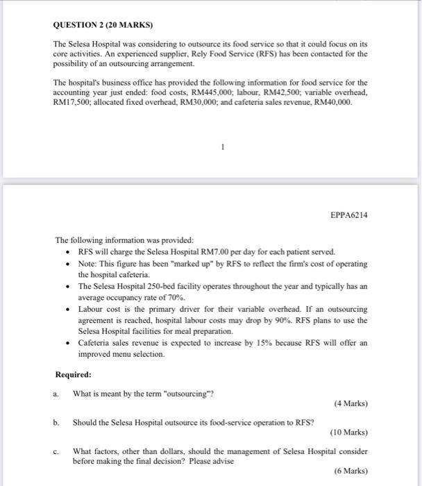 Question 2 20 Marks The Selesa Hospital Was Considering To Outsource Its Food Service So That It Could Focus On Its Co 1