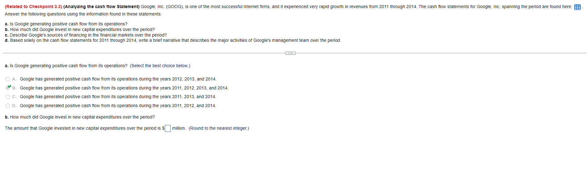 Related To Checkpoint 3 3 Analyzing The Cash Flow Statement Google Inc Goog Is One Of The Most Successful Inter 1
