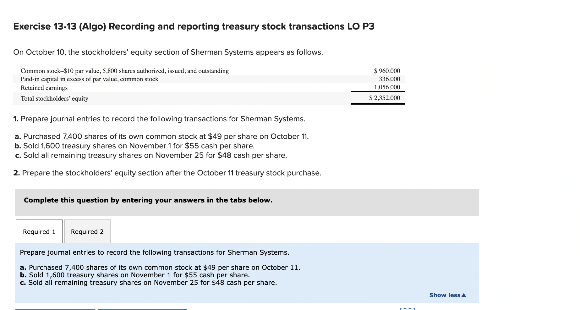Exercise 13 13 Algo Recording And Reporting Treasury Stock Transactions Lo P3 On October 10 The Stockholders Equity 1