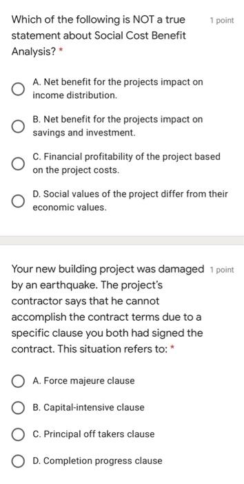 1 Point Which Of The Following Is Not A True Statement About Social Cost Benefit Analysis A Net Benefit For The Proj 1