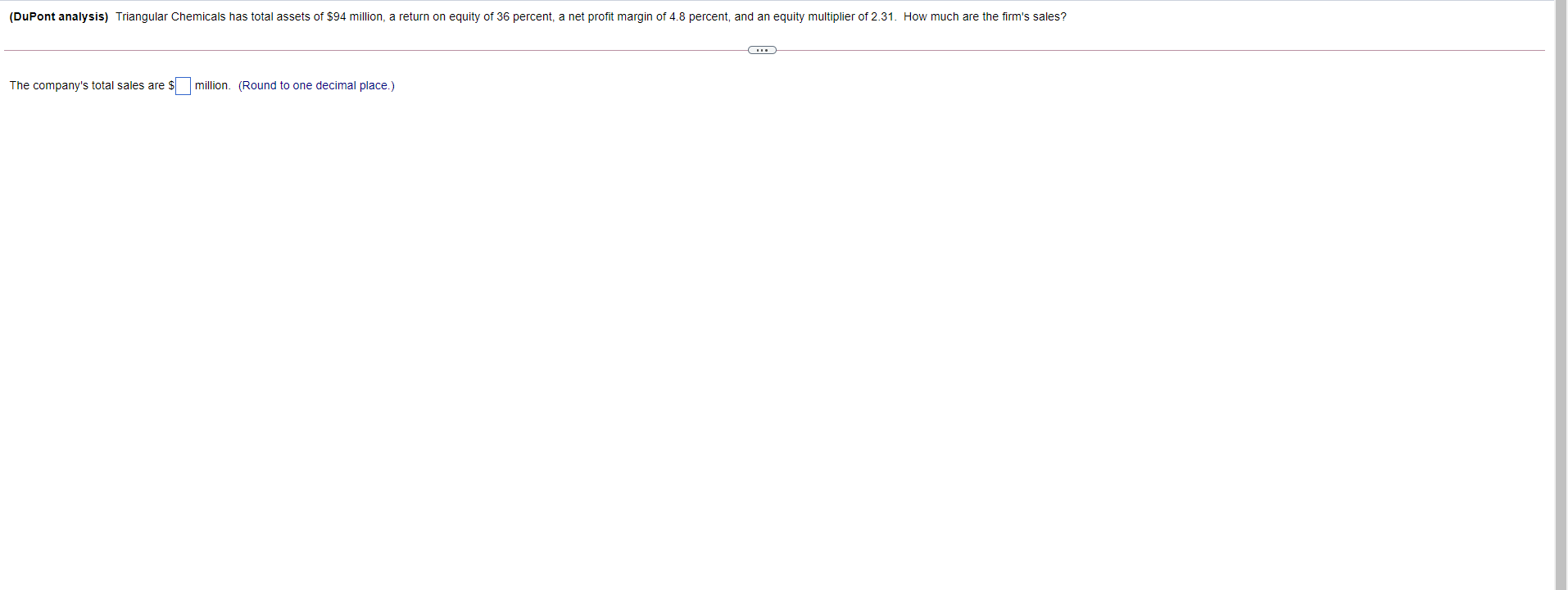 Dupont Analysis Triangular Chemicals Has Total Assets Of 94 Million A Return On Equity Of 36 Percent A Net Profit M 1