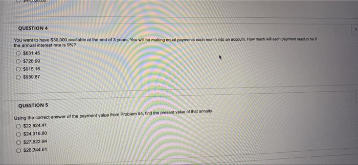 Question 4 1 You Want To Have 30 000 Available At The End Of 3 Years You Will Be Making Equal Payments Each Month Into 1