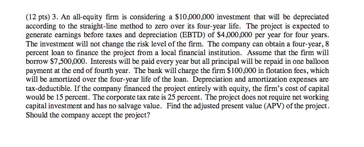 12 Pts 3 An All Equity Firm Is Considering A 10 000 000 Investment That Will Be Depreciated According To The Straigh 1