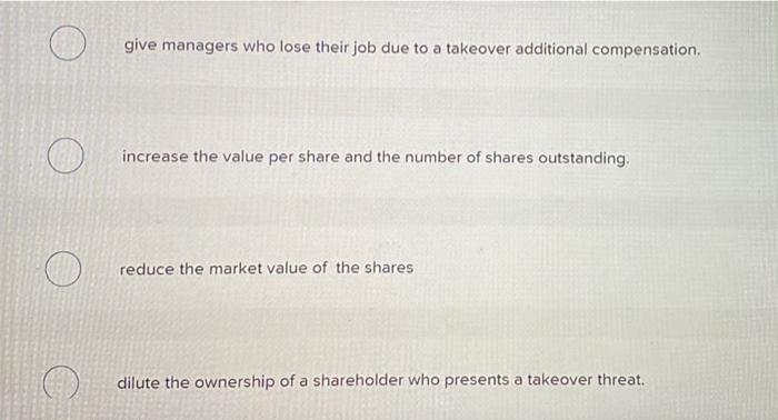A Flip In Provisions Main Purpose Is To Multiple Choice Allow Poison Pills To Be Removed By Corporate Directors Give M 2
