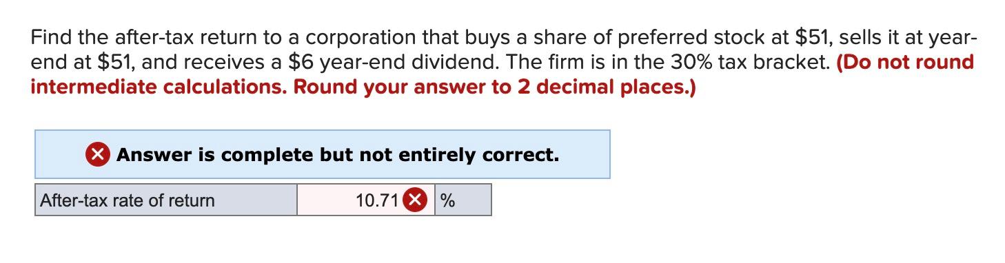 Find The After Tax Return To A Corporation That Buys A Share Of Preferred Stock At 51 Sells It At Year End At 51 An 1