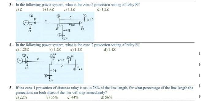 3 In The Following Power System What Is The Zone 2 Protection Setting Of Relay R A Z B 1 4z C Liz D 1 22 Pals Se 1
