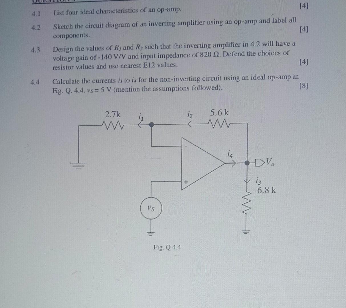 4 4 1 List Four Ideal Characteristics Of An Op Amp 4 2 Sketch The Circuit Diagram Of An Inverting Amplifier Using An 1