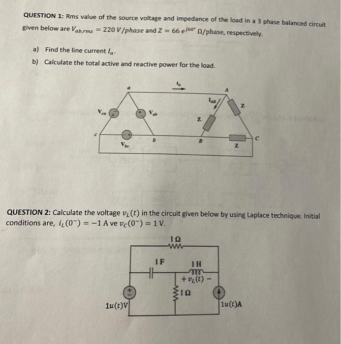 Question 1 Rms Value Of The Source Voltage And Impedance Of The Load In A 3 Phase Balanced Circuit Given Below Are Vab 1