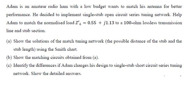 Adam Is An Amateur Radio Ham With A Low Budget Wants To Match His Antenna For Better Performance He Decided To Implemen 1